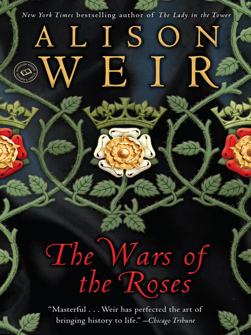 Title details for The Wars of the Roses by Alison Weir - Wait list